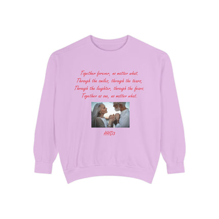 Romantic Sweatshirt – “Together Forever” Quote – Unisex Fit