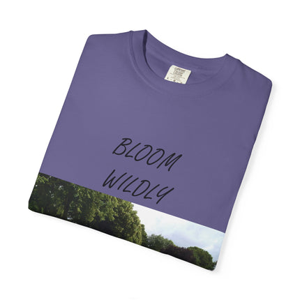 Bloom Wildly Unisex Garment-Dyed T-Shirt – Nature-Inspired Floral Tee for Spring & Summer Celebrations