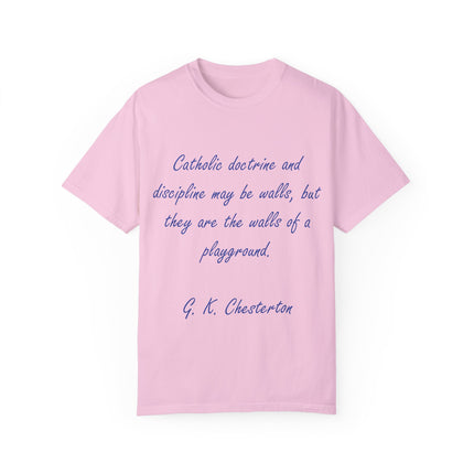Chesterton Quote T-Shirt – “Walls of a Playground” – Unisex Garment-Dyed
