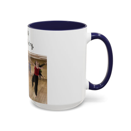 15oz Accent Mug – Dancing Is Silent Poetry | Artistic Gift Idea