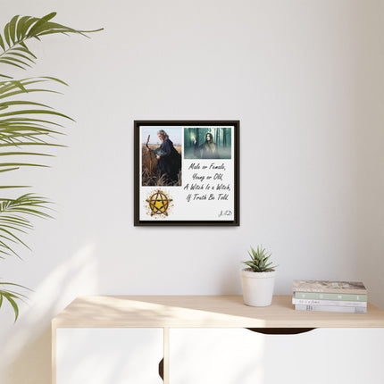 Witch Quote Framed Canvas Print — "A Witch is a Witch" Decor