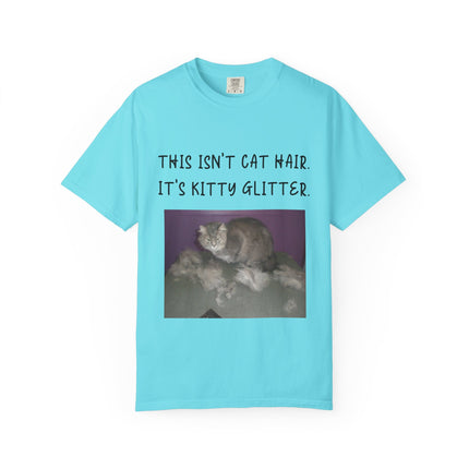 Unisex Cat Lover T-Shirt - 'This Isn't Cat Hair, It's Kitty Glitter'