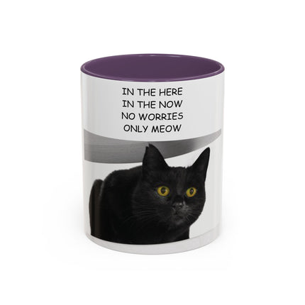Black Cat Accent Mug – “In the Here In the Now” 11oz Ceramic Cup