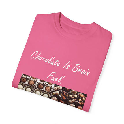 Chocolate Is Brain Fuel Tee – Unisex Garment-Dyed T-Shirt