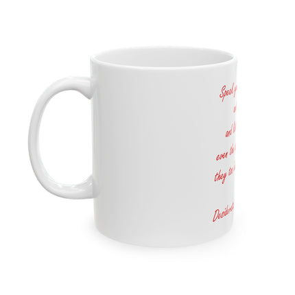 Ceramic Mug — 'Desiderata' Quote Coffee Cup (11oz/15oz)