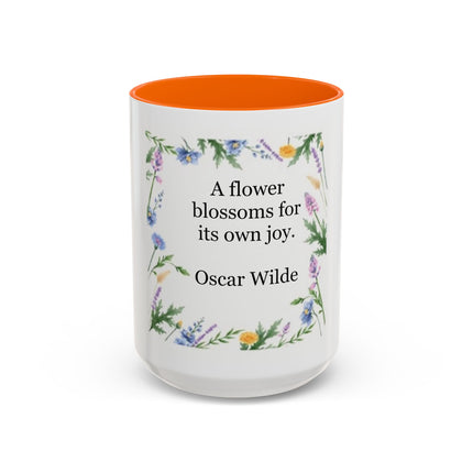 Coffee Mug — "A flower blossoms for its own joy." Oscar Wilde Floral Accent Mug