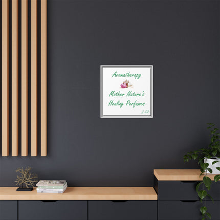 Aromatherapy Wall Art Canvas — "Mother Nature's Healing Perfumes" Framed Print