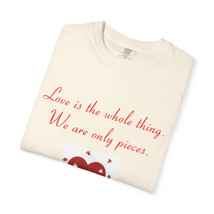 Love Quote Garment-Dyed Unisex T-Shirt - Rumi Heart Design