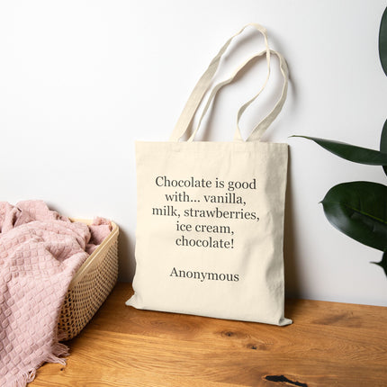Tote Bag — "Chocolate is good with..." Quote Canvas Grocery Tote