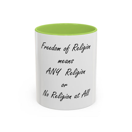 Freedom of Religion Quote Coffee Mug — "Freedom of Religion means ANY Religion or No Religion at All"