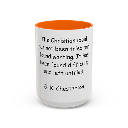 Accent Coffee Mug — "The Christian ideal has not been tried and found wanting" G.K. Chesterton Quote