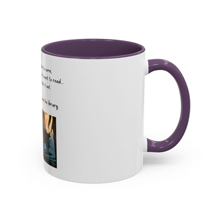 Book Lover Coffee Mug — "You Don’t Have to Burn Down the Library" Accent Mug