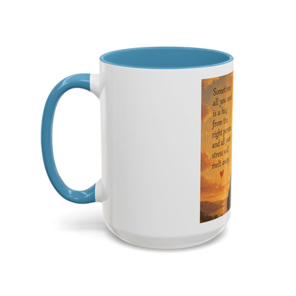 Sunshine Hug Coffee Mug — "Sometimes all you need is a hug..." Inspirational Ceramic Mug (11/15oz)