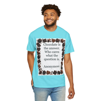 Chocolate Is the Answer T-Shirt — Funny Chocolate Quote Tee