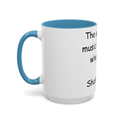 Shakespeare Music Quote Mug – 15oz Ceramic Accent Cup
