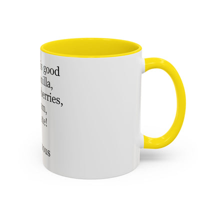 Chocolate Is Good With… Quote Coffee Mug — Funny Dessert Lover Ceramic Accent Mug