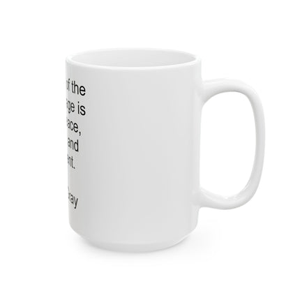 Tea Quote Ceramic Mug — "The spirit of the tea beverage is one of peace, comfort, and refinement."