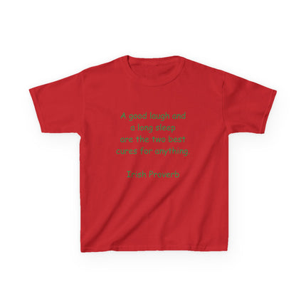 Kids Heavy Cotton™ Tee - "A Good Laugh and a Long Sleep" Irish Proverb - Comfy & Fun T-Shirt for Children