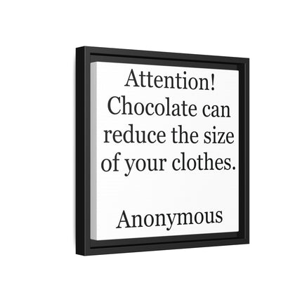 Framed Canvas Plaque – "Attention! Chocolate can reduce the size of your clothes."