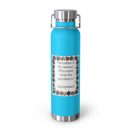 Chocolate Quote 22oz Insulated Bottle