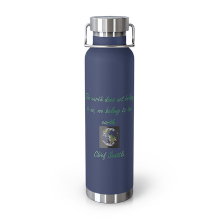 Copper Insulated Bottle – Chief Seattle Earth Quote – 22oz