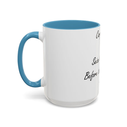 Carpe Diem Accent Mug – “Seize the Day… Before It Seizes You” – 15oz