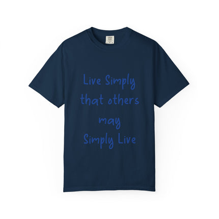 Unisex Live Simply T-Shirt | Garment-Dyed Inspirational Tee