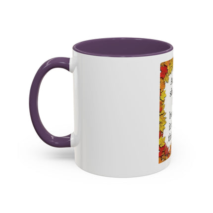 Autumn Shows Us How Beautiful It Is To Let Things Go - Fall Quote Coffee Mug (11/15 oz)