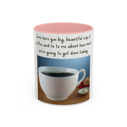 Funny Coffee Mug – “Big, Beautiful Cup” Accent – 11oz