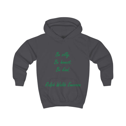 Kids Hoodie — "Be silly. Be honest. Be kind." Emerson Quote Hoodie for Children