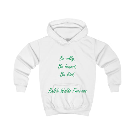 Kids Hoodie — "Be silly. Be honest. Be kind." Emerson Quote Hoodie for Children