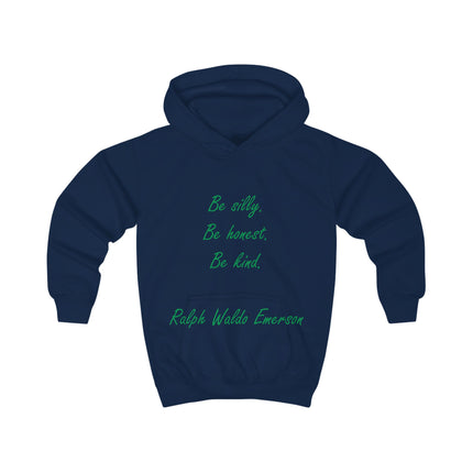 Kids Hoodie — "Be silly. Be honest. Be kind." Emerson Quote Hoodie for Children