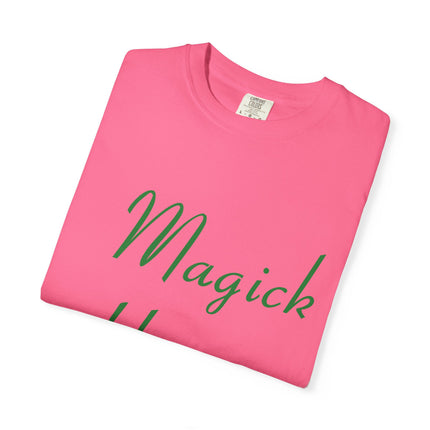 Unisex Garment-Dyed T-Shirt - 'Magick Happens' Inspirational Tee