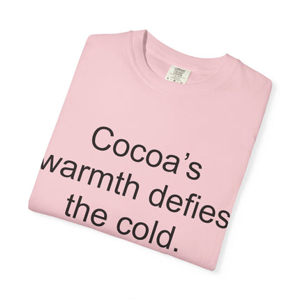 Jack London Quote T-Shirt — "Cocoa's warmth defies the cold."