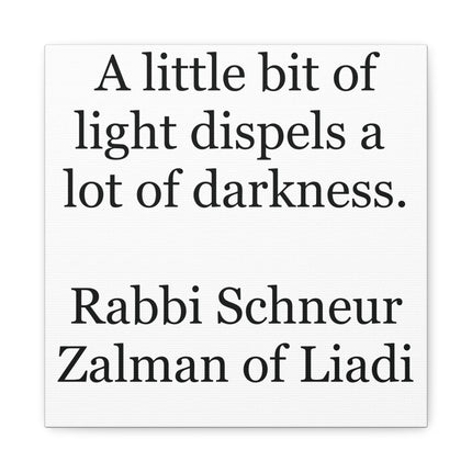 Inspirational Canvas Wall Art – “A little bit of light dispels a lot of darkness” Quote