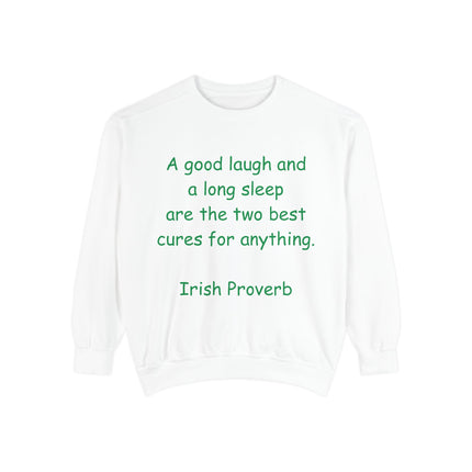 Irish Proverb Sweatshirt – “Laugh & Sleep” – Unisex Garment-Dyed