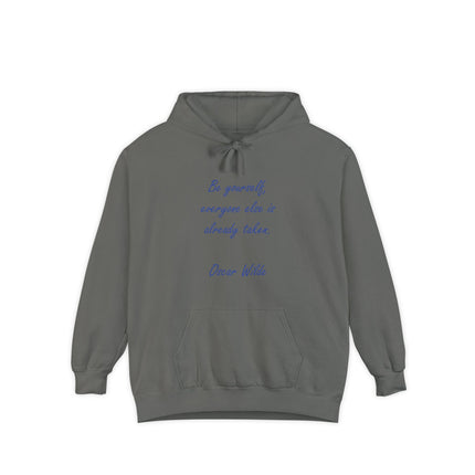 Oscar Wilde Quote Hoodie — "Be yourself; everyone else is already taken" Comfortable Graphic Hoodie