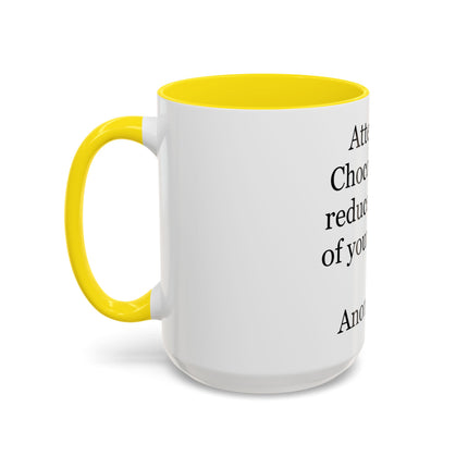 Coffee Mug - "Attention! Chocolate can reduce the size of your clothes." Funny Quote Accent Mug