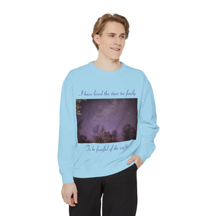 Inspirational Night Sky Sweatshirt - 'I Have Loved the Stars Too Fondly'