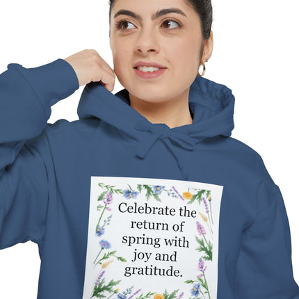 Spring Floral Hoodie — "Celebrate the return of spring with joy and gratitude"