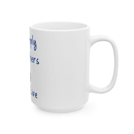 Live Simply Mug – 15oz Ceramic Cup for Mindful Coffee Moments