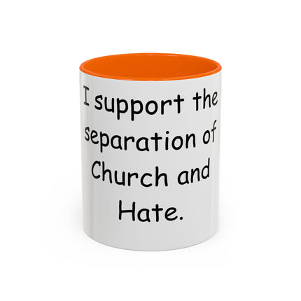 Bold Activism Coffee Mug – “Church and Hate” – 11oz Accent Mug