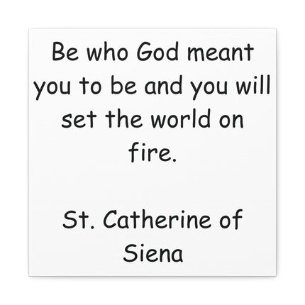 Inspirational Canvas Wall Art – "Be Who God Meant You to Be" Quote (St. Catherine of Siena)