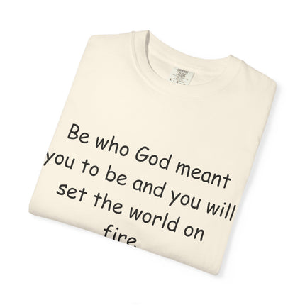 St. Catherine of Siena Quote Tee — "Be who God meant you to be" Christian T-Shirt