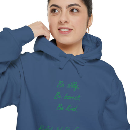 Hoodie — "Be silly. Be honest. Be kind." Ralph Waldo Emerson Script Pullover