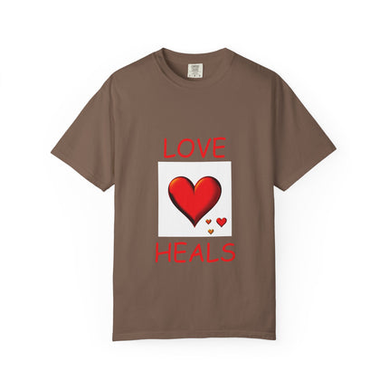 Unisex Love Heals T-Shirt - Garment-Dyed for Comfort and Style