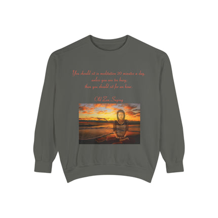 Meditation Quote Sweatshirt – Unisex Garment-Dyed Comfort Wear