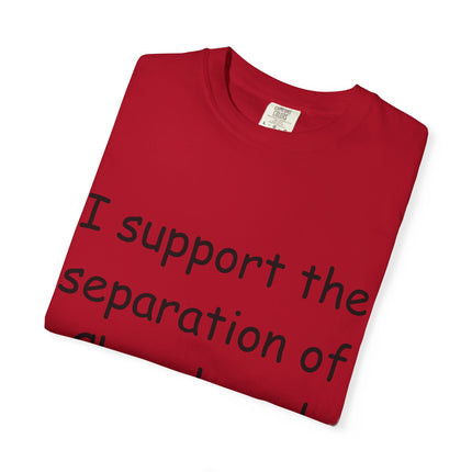 Unisex T-shirt: "I Support the Separation of Church and Hate" - Thoughtful Statement Tee
