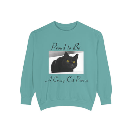 Proud to Be a Crazy Cat Person Sweatshirt – Cozy Unisex Gift
