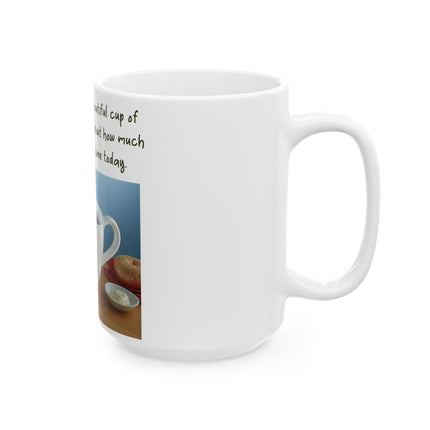 Funny Coffee Mug – “Big, Beautiful Cup” Ceramic – 15oz
